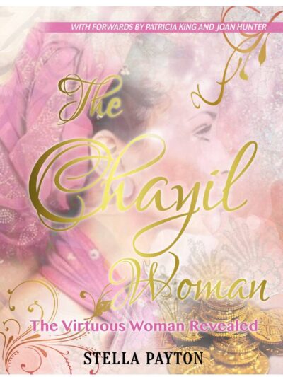 Becoming Chayil - Using Ancient Wisdom for Modern Day Success